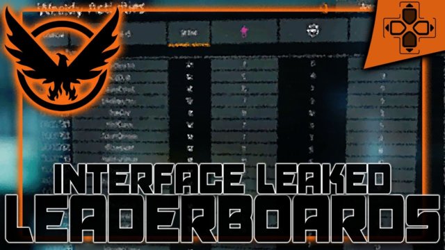 The Division | Leaked Leaderboard Interface | Update 1.6 | Datamined Info
