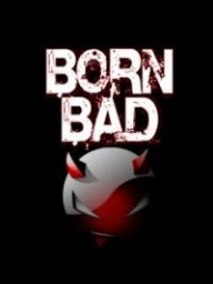 bornbad
