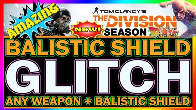 EPIC BALLISTIC SHIELD & ANY WEAPON Glitch | The Division | Any Weapon Glitches | EXPLOIT XBOX/PC/PS4