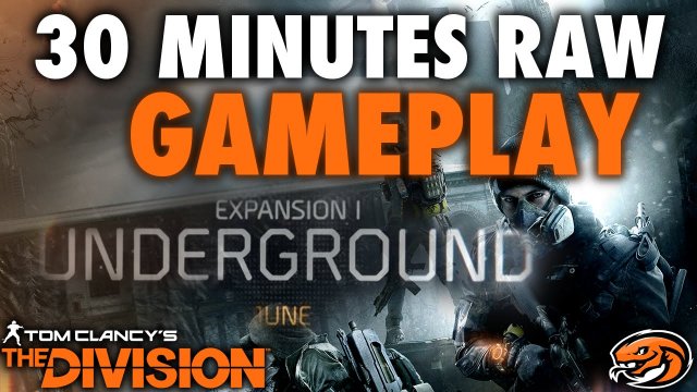 The Division 30 Minutes Of Underground Expansion Gameplay