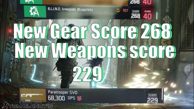 The Division | New Gear Score 268 & New Weapons score 229 in 1.3 Underground DLC | Weapon Balance