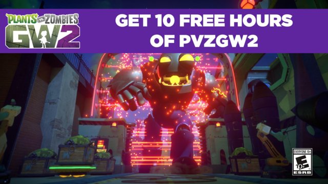 Play 10 hours FREE | Plants vs. Zombies Garden Warfare 2