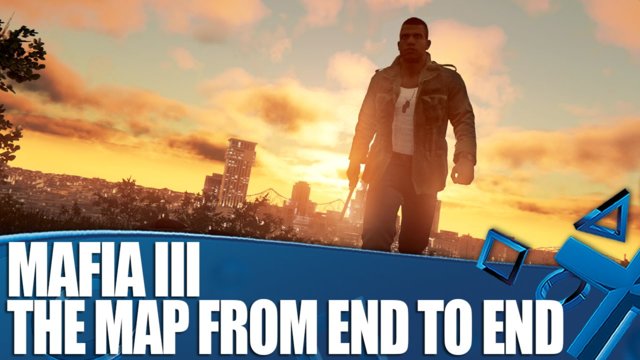 Mafia III New PS4 Gameplay - The Map From End To End