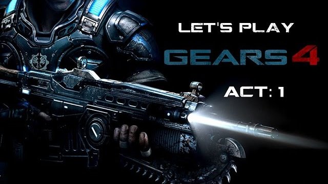 Gears Of War 4 Let's Play Act 1 Xbox One #2 UNCUT